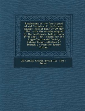 Couverture_Resolutions of the first synod of old Catholics of the German Empire, held at Bonn 27-29 May 1874
