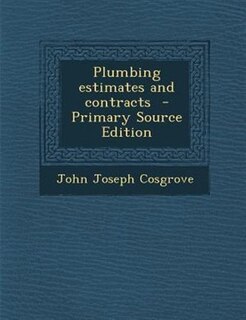 Front cover_Plumbing estimates and contracts  - Primary Source Edition
