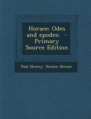 Front cover_Horace; Odes and epodes;  - Primary Source Edition