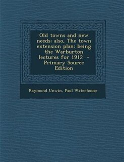 Couverture_Old towns and new needs; also, The town extension plan