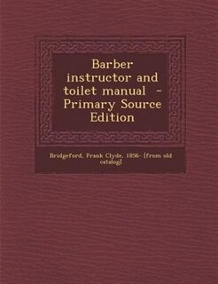 Barber instructor and toilet manual
