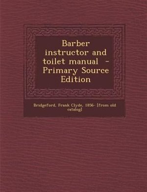 Barber instructor and toilet manual