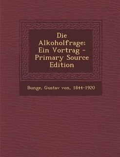 Front cover_Die Alkoholfrage; Ein Vortrag