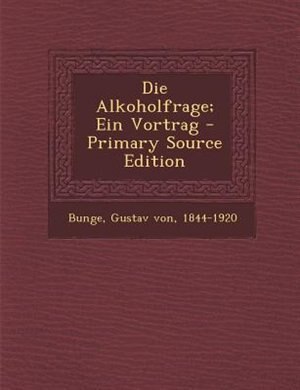 Front cover_Die Alkoholfrage; Ein Vortrag