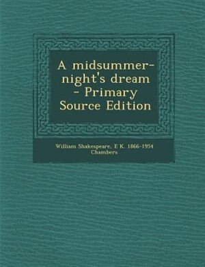 A midsummer-night's dream  - Primary Source Edition