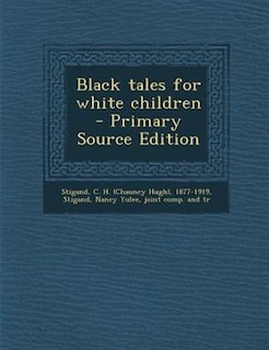Front cover_Black tales for white children - Primary Source Edition
