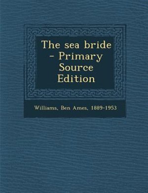 Front cover_The sea bride - Primary Source Edition