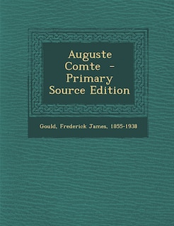 Front cover_Auguste Comte - Primary Source Edition