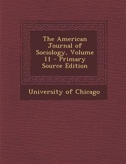Front cover_The American Journal of Sociology, Volume 11 - Primary Source Edition