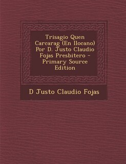 Couverture_Trisagio Quen Carcarag (En Ilocano) Por D. Justo Claudio Fojas Presbitero