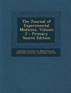 Front cover_The Journal of Experimental Medicine, Volume 2 - Primary Source Edition