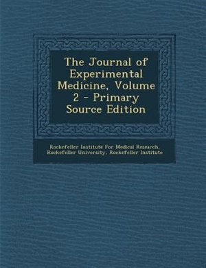 Front cover_The Journal of Experimental Medicine, Volume 2 - Primary Source Edition