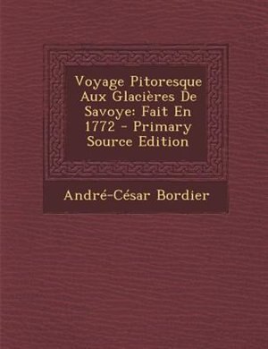 Front cover_Voyage Pitoresque Aux GlaciFres De Savoye