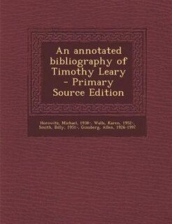 Couverture_An annotated bibliography of Timothy Leary - Primary Source Edition