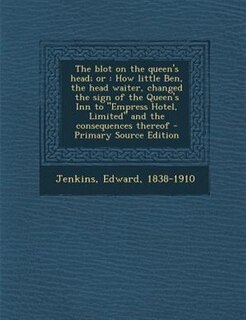 Couverture_The blot on the queen's head; or