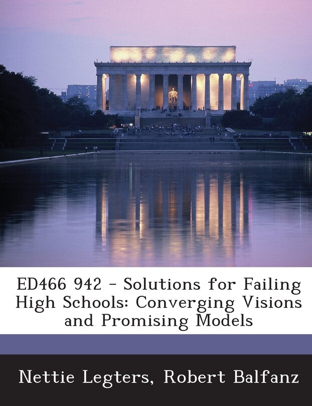 Couverture_ED466 942 - Solutions for Failing High Schools