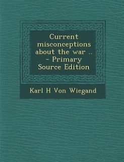 Front cover_Current misconceptions about the war ..
