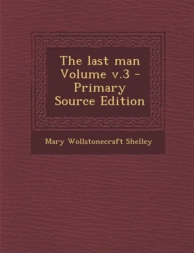 Front cover_The last man Volume v.3 - Primary Source Edition