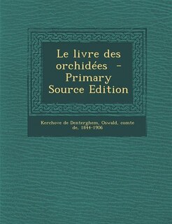 Front cover_Le livre des orchidées  - Primary Source Edition