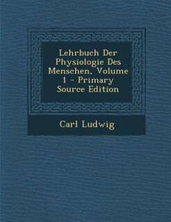Front cover_Lehrbuch Der Physiologie Des Menschen, Volume 1 - Primary Source Edition