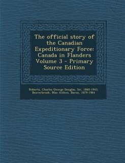 Front cover_The official story of the Canadian Expeditionary Force