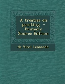 Couverture_A treatise on painting  - Primary Source Edition