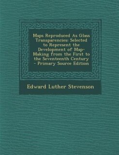 Front cover_Maps Reproduced As Glass Transparencies