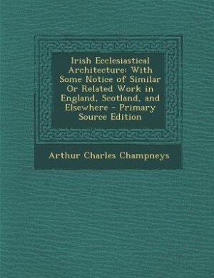 Front cover_Irish Ecclesiastical Architecture