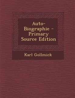 Couverture_Auto-Biographie - Primary Source Edition