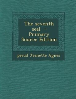 Front cover_The seventh seal  - Primary Source Edition