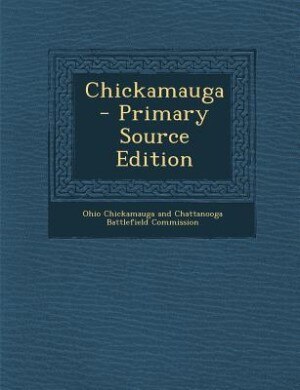 Front cover_Chickamauga  - Primary Source Edition