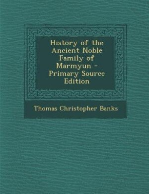 Couverture_History of the Ancient Noble Family of Marmyun - Primary Source Edition