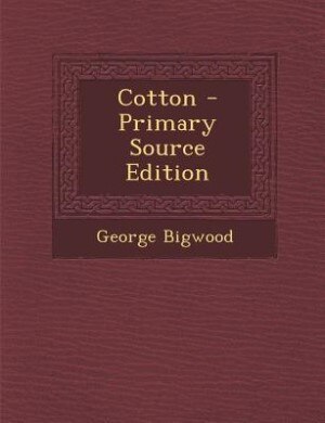 Couverture_Cotton - Primary Source Edition