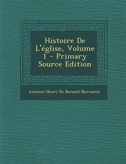 Couverture_Histoire De L'église, Volume 1 - Primary Source Edition