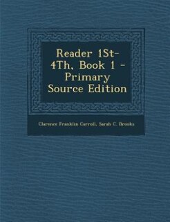 Front cover_Reader 1St-4Th, Book 1 - Primary Source Edition