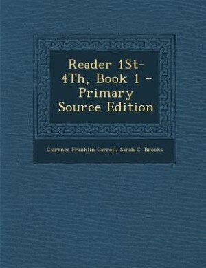Front cover_Reader 1St-4Th, Book 1 - Primary Source Edition