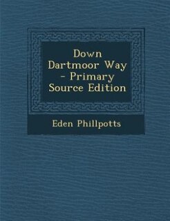 Front cover_Down Dartmoor Way - Primary Source Edition