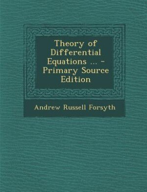 Couverture_Theory of Differential Equations ... - Primary Source Edition