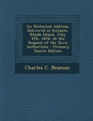 Couverture_An Historical Address, Delivered in Scituate, Rhode Island, July 4Th, 1876
