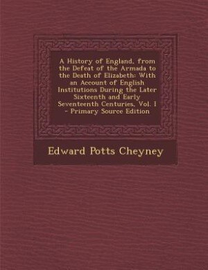 Front cover_A History of England, from the Defeat of the Armada to the Death of Elizabeth