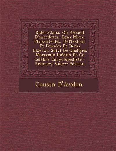 Couverture_Diderotiana, Ou Recueil D'anecdotes, Bons Mots, Plaisanteries, Réflexions Et Pensées De Denis Diderot