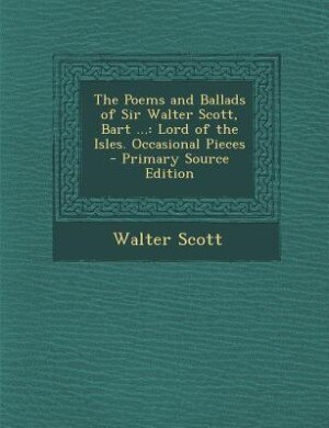Front cover_The Poems and Ballads of Sir Walter Scott, Bart ...