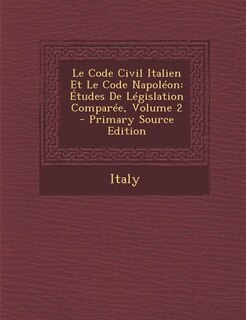 Couverture_Le Code Civil Italien Et Le Code Napoléon