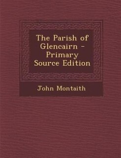 Front cover_The Parish of Glencairn - Primary Source Edition
