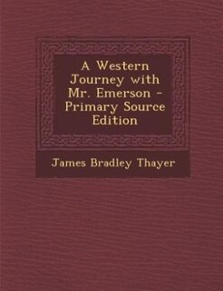 Front cover_A Western Journey with Mr. Emerson - Primary Source Edition