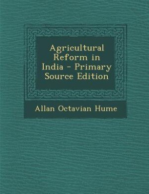Couverture_Agricultural Reform in India - Primary Source Edition