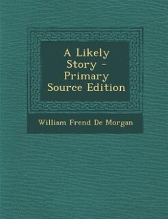 A Likely Story - Primary Source Edition