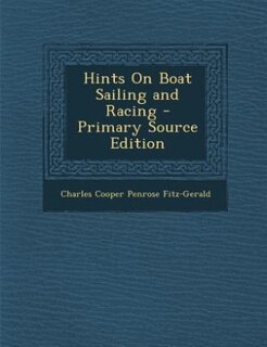 Couverture_Hints On Boat Sailing and Racing - Primary Source Edition