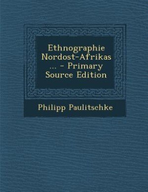 Couverture_Ethnographie Nordost-Afrikas ... - Primary Source Edition