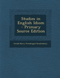 Couverture_Studies in English Idiom - Primary Source Edition